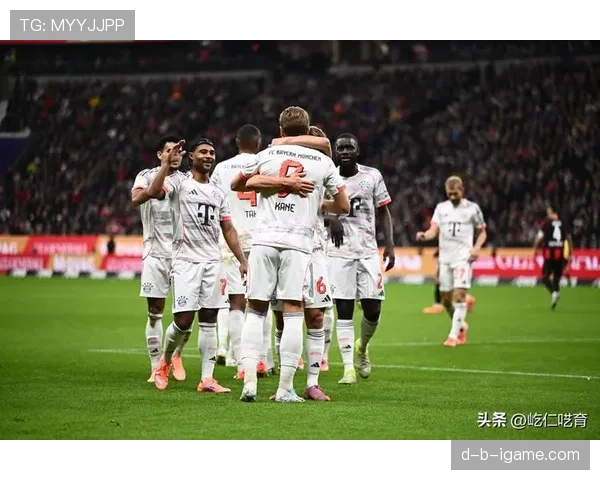 拜仁关键比赛表现不稳对争冠形势产生制约